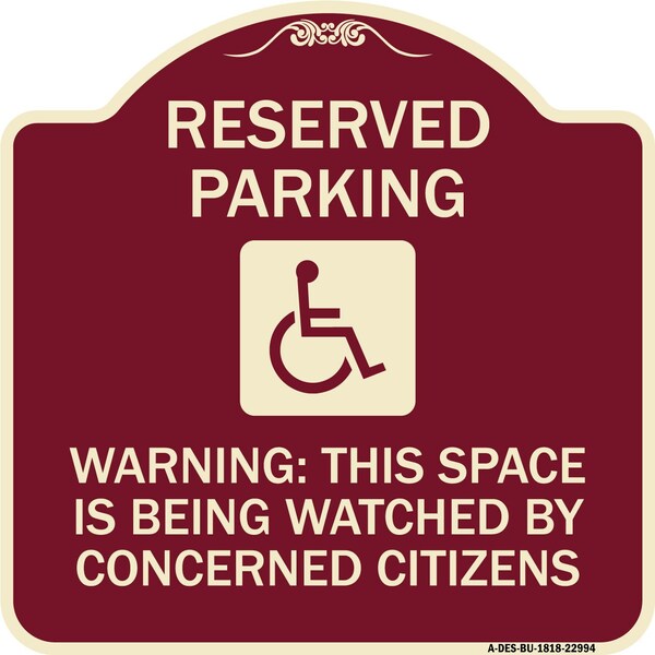 Reserved Parking Warning This Space Is Being Watched by Concerned Citizens, A-DES-BU-1818-22994
